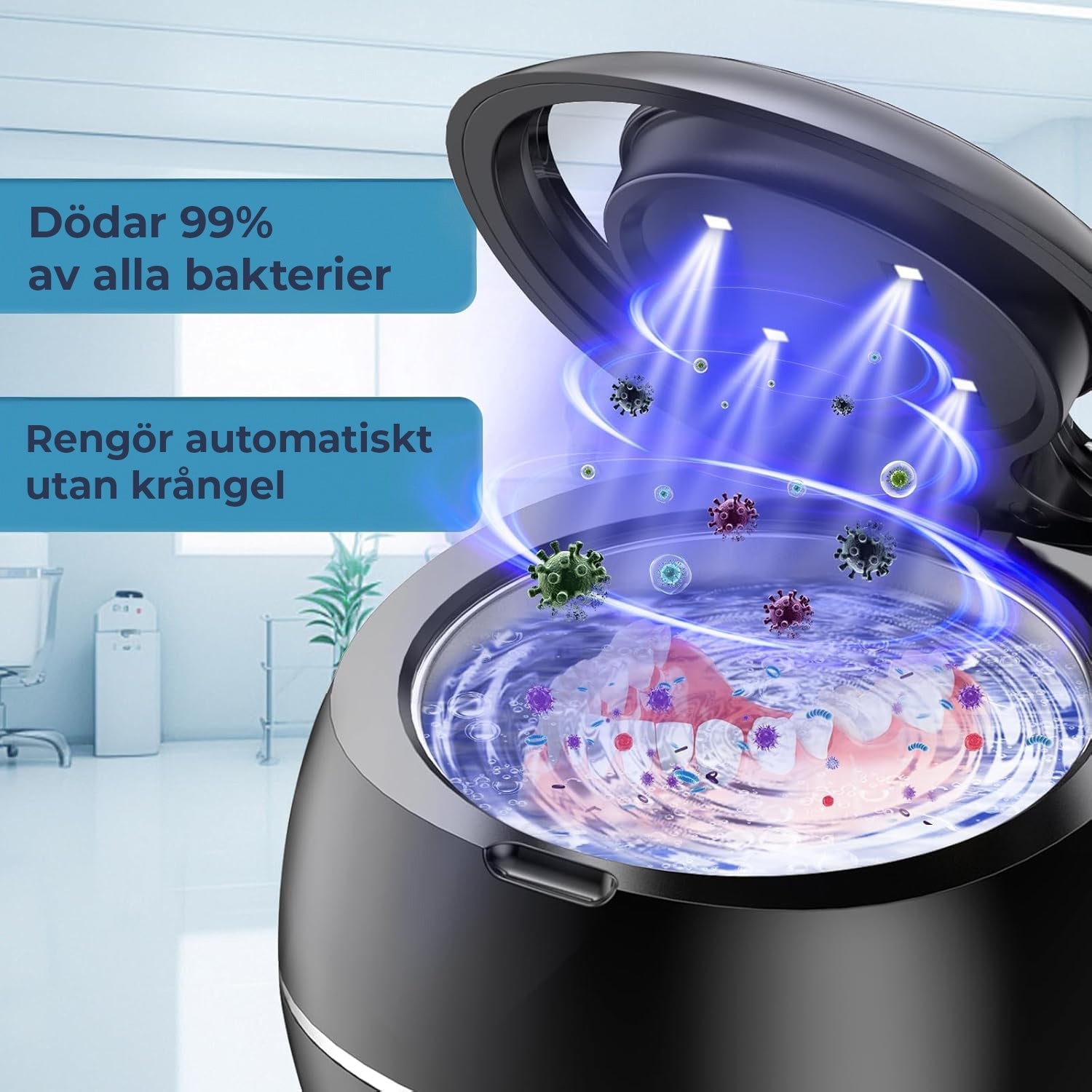 Fjerner bakterier og smuss effektivt fra proteser og biteskinner. Kjemikaliefri dyprensing med UV.